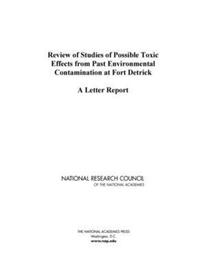 cover image of Review of Studies of Possible Toxic Effects from Past Environmental Contamination at Fort Detrick